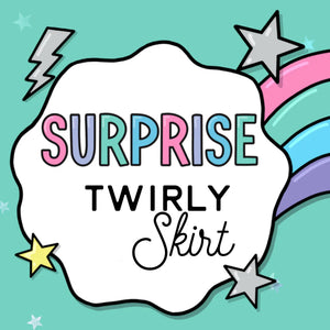 Surprise Twirly Skirt!